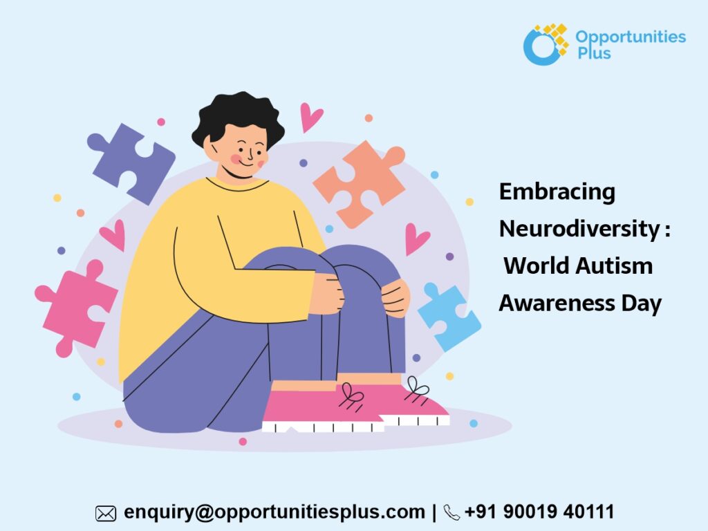 Embracing Neurodiversity: World Autism Awareness Day